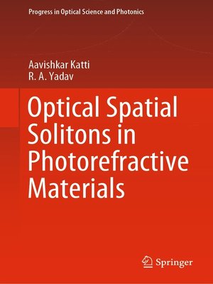 cover image of Optical Spatial Solitons in Photorefractive Materials